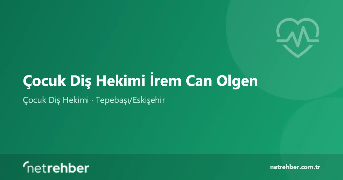 Çocuk Diş Hekimi İrem Can Olgen kapak görseli
