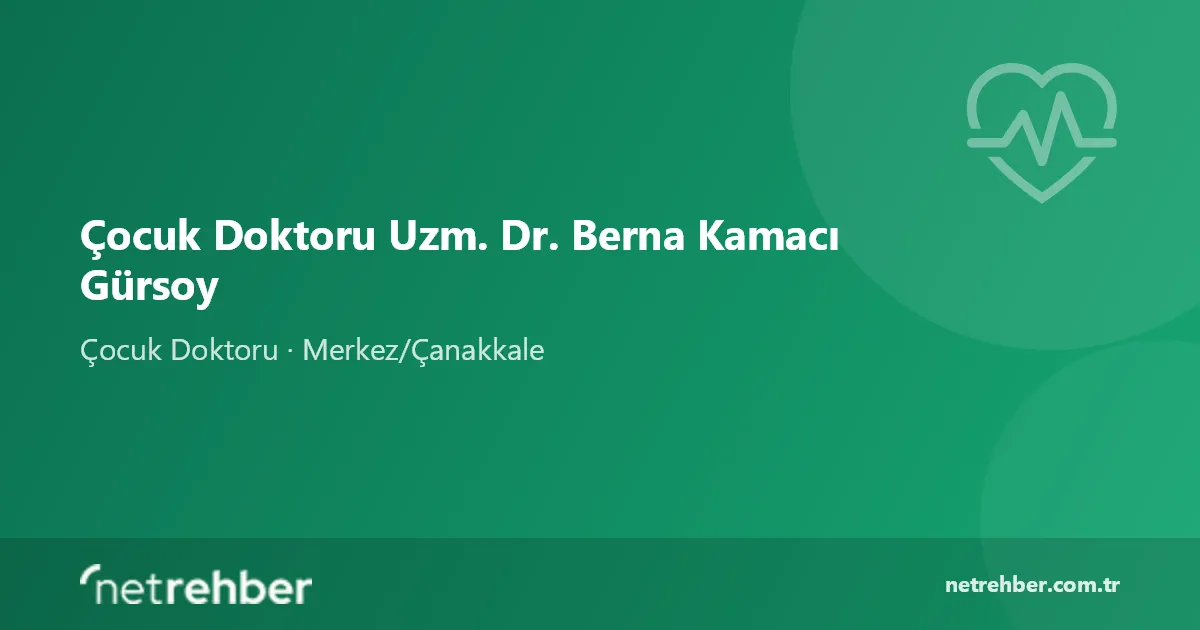Çocuk Doktoru Uzm. Dr. Berna Kamacı Gürsoy kapak görseli