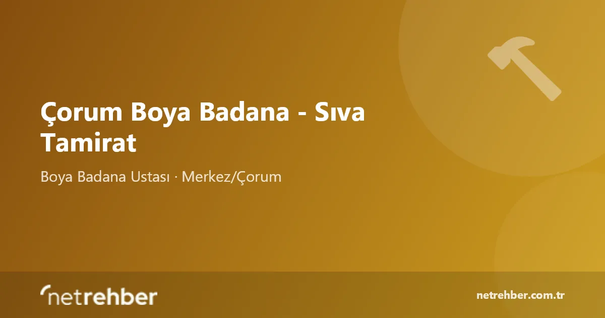 Çorum Boya Badana - Sıva Tamirat kapak görseli