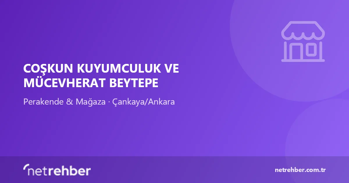 Coşkun Kuyumculuk ve Mücevherat Beytepe kapak görseli