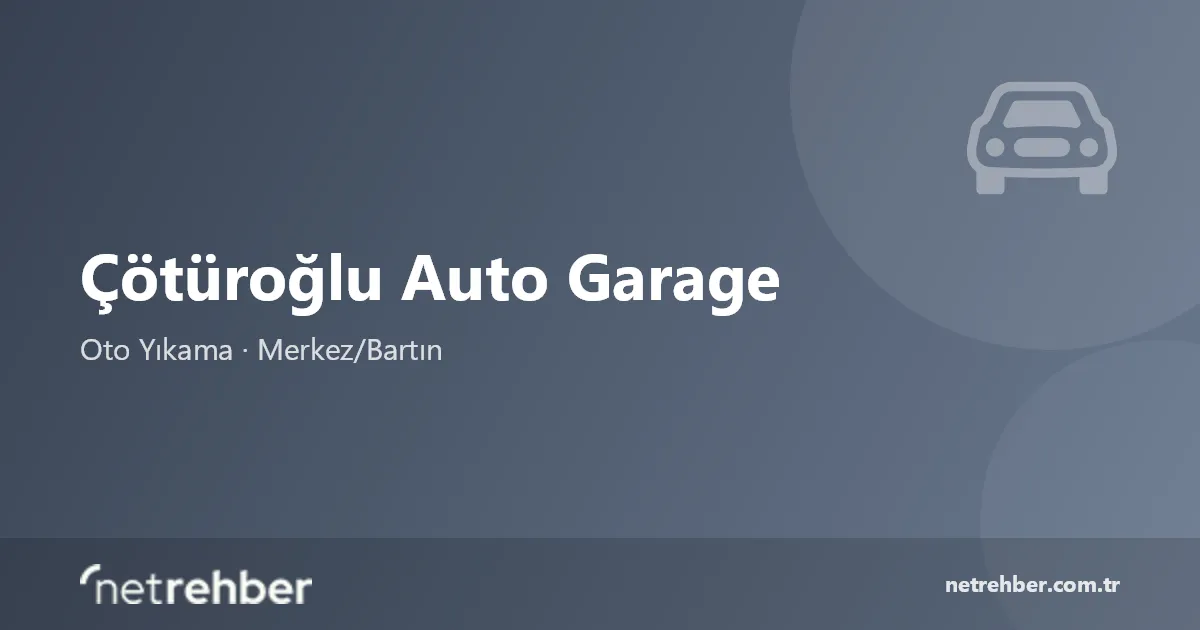 Çötüroğlu Auto Garage kapak görseli