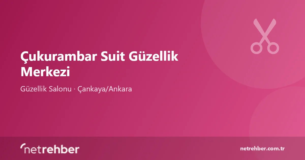 Çukurambar Suit Güzellik Merkezi kapak görseli