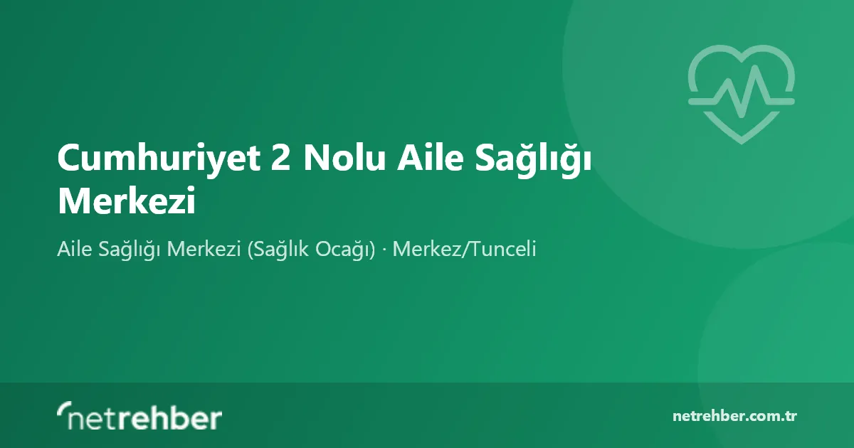 Cumhuriyet 2 Nolu Aile Sağlığı Merkezi kapak görseli