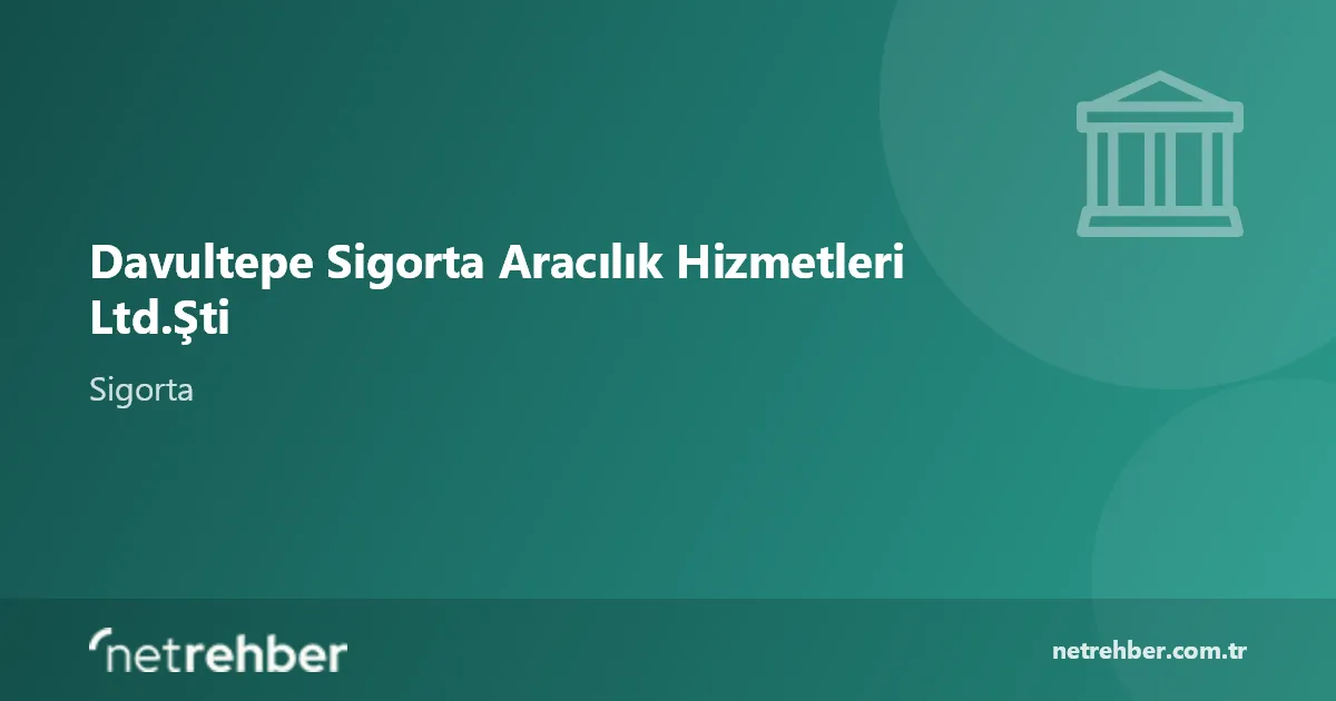 Davultepe Sigorta Aracılık Hizmetleri Ltd.Şti kapak görseli