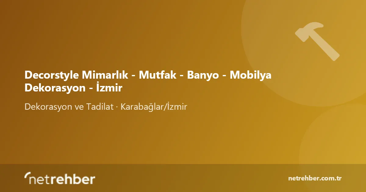 Decorstyle Mimarlık - Mutfak - Banyo - Mobilya Dekorasyon - İzmir kapak görseli