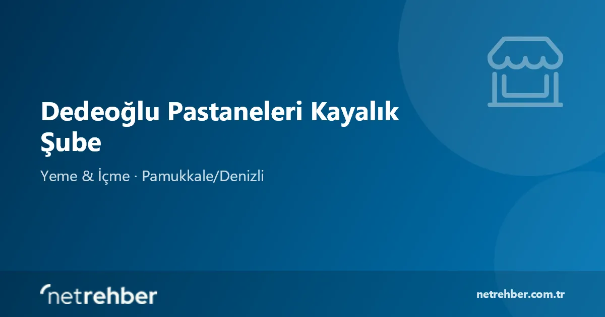 Dedeoğlu Pastaneleri Kayalık Şube kapak görseli