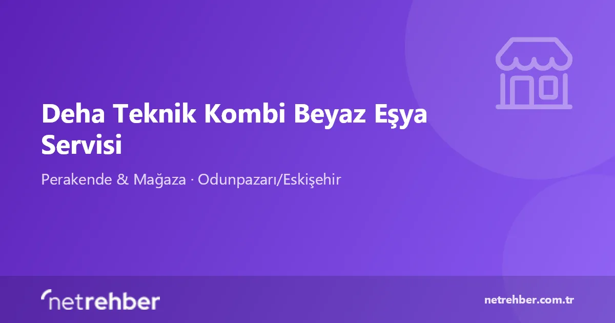 Deha Teknik Kombi Beyaz Eşya Servisi kapak görseli