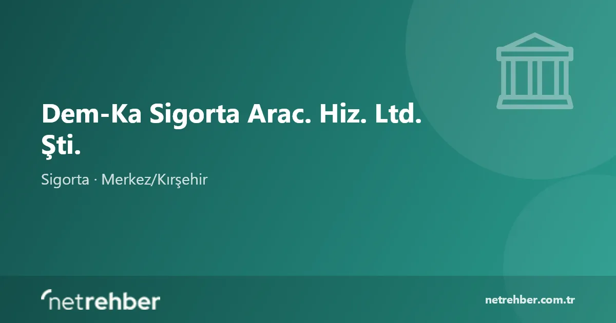Dem-Ka Sigorta Arac. Hiz. Ltd. Şti. kapak görseli