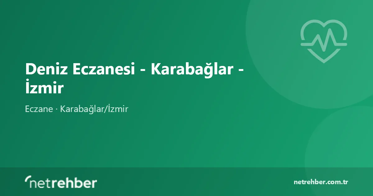 Deniz Eczanesi - Karabağlar - İzmir kapak görseli