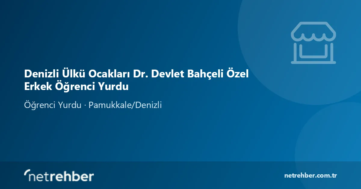 Denizli Ülkü Ocakları Dr. Devlet Bahçeli Özel Erkek Öğrenci Yurdu kapak görseli