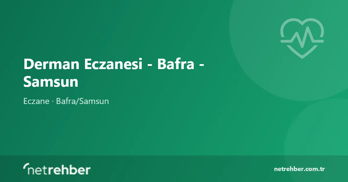 Derman Eczanesi - Bafra - Samsun kapak görseli