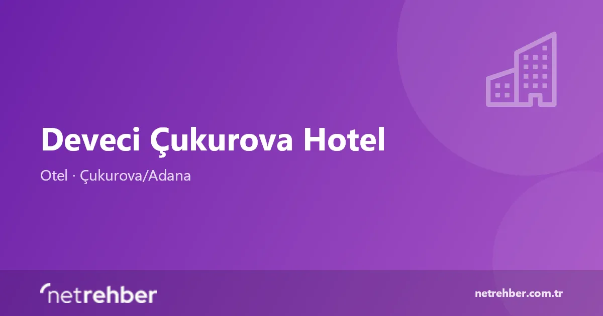 Deveci Çukurova Hotel kapak görseli