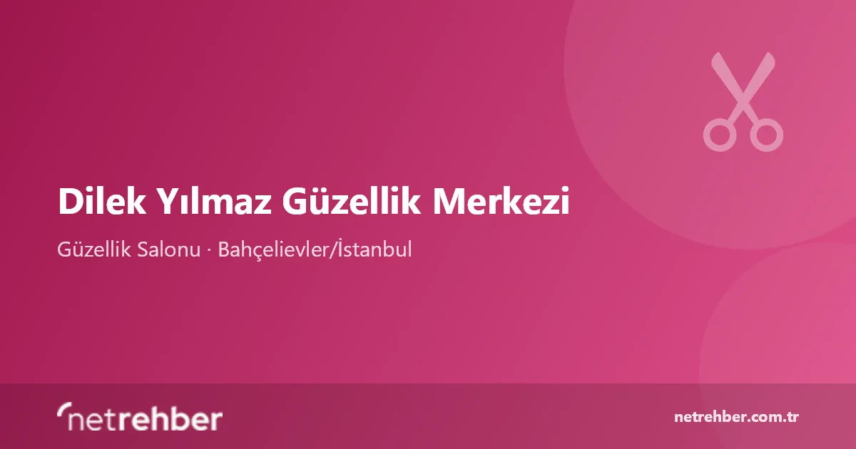 Dilek Yılmaz Güzellik Merkezi kapak görseli