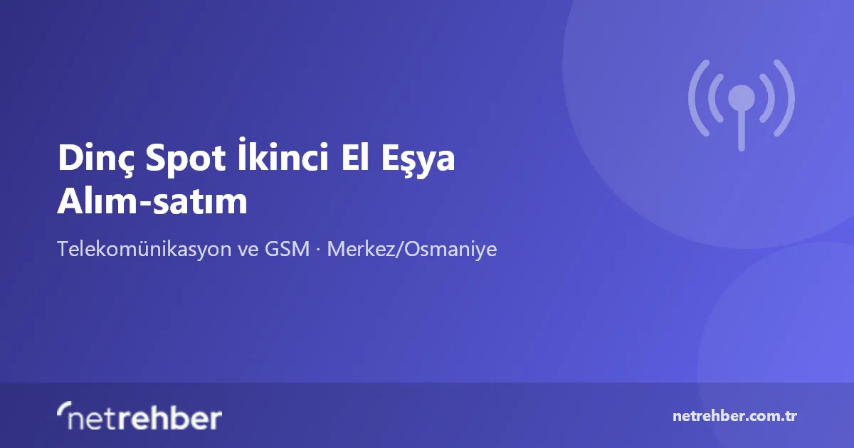 Dinç Spot İkinci El Eşya Alım-satım kapak görseli