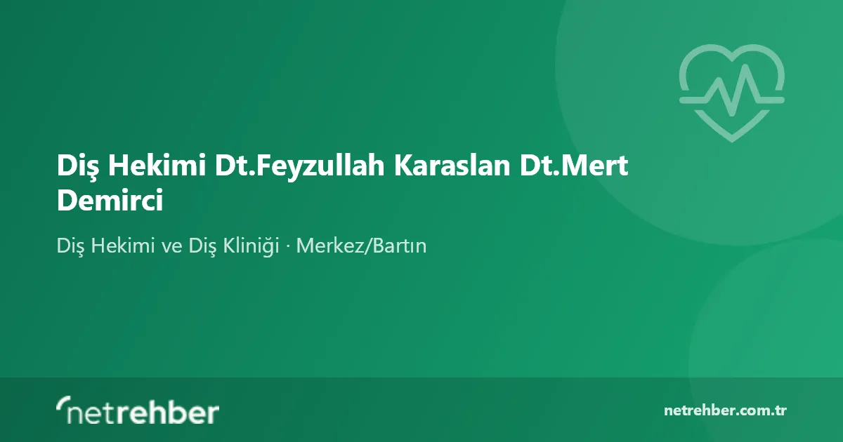 Diş Hekimi Dt.Feyzullah Karaslan Dt.Mert Demirci kapak görseli