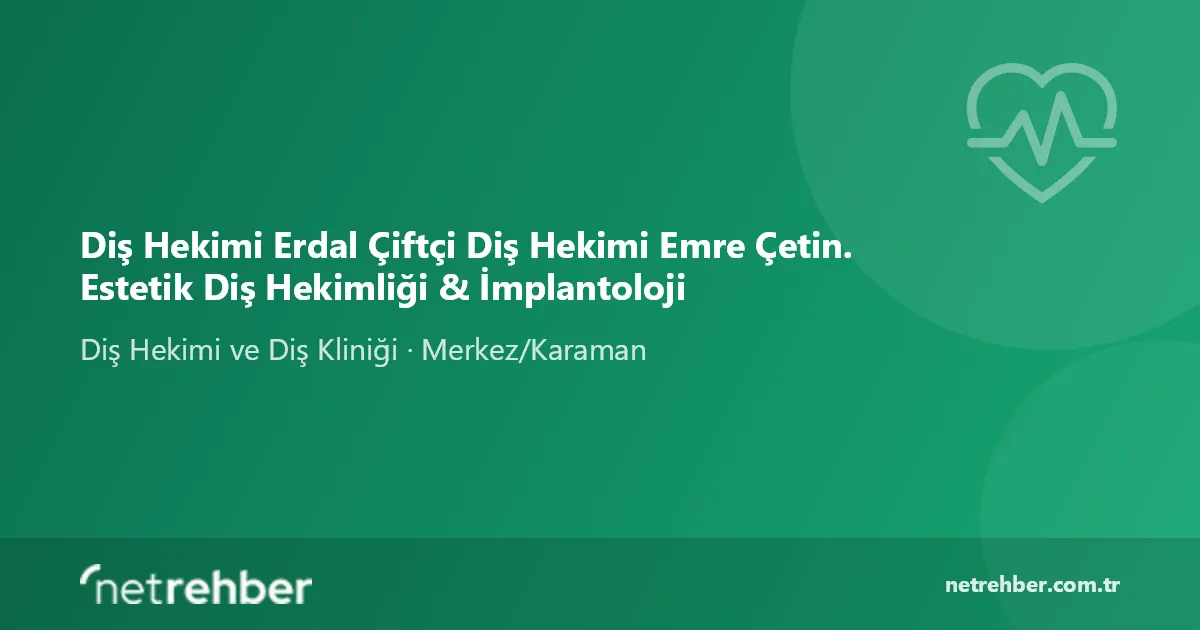 Diş Hekimi Erdal Çiftçi Diş Hekimi Emre Çetin. Estetik Diş Hekimliği & İmplantoloji kapak görseli