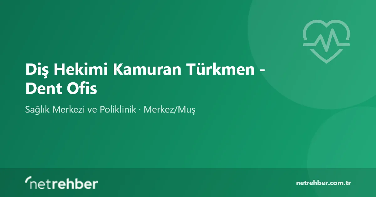 Diş Hekimi Kamuran Türkmen - Dent Ofis kapak görseli