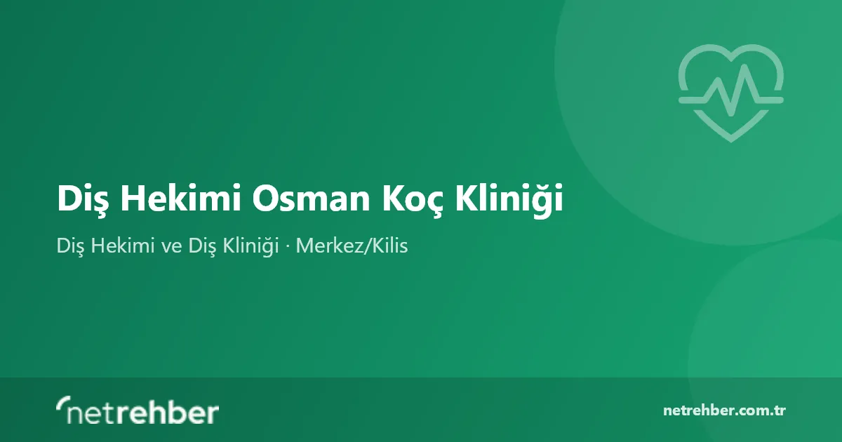 Diş Hekimi Osman Koç Kliniği kapak görseli