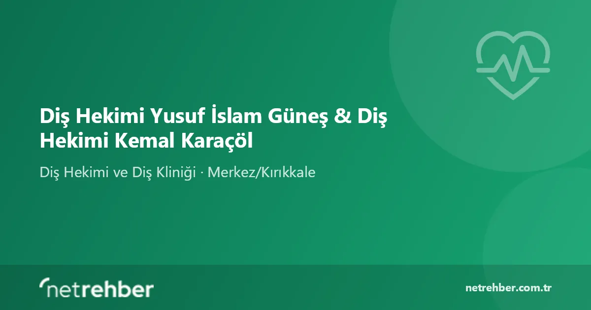 Diş Hekimi Yusuf İslam Güneş & Diş Hekimi Kemal Karaçöl kapak görseli