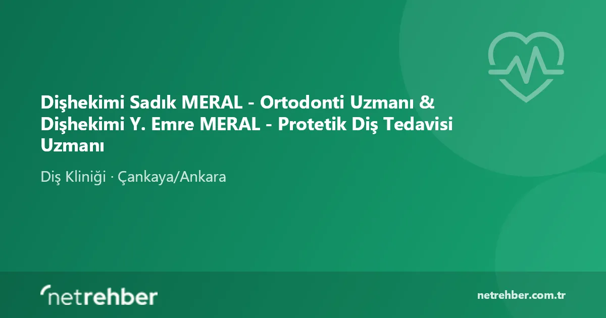 Dişhekimi Sadık MERAL - Ortodonti Uzmanı & Dişhekimi Y. Emre MERAL - Protetik Diş Tedavisi Uzmanı kapak görseli
