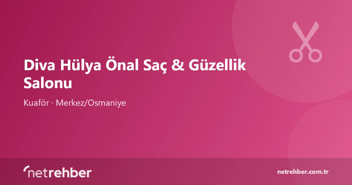 Diva Hülya Önal Saç & Güzellik Salonu kapak görseli