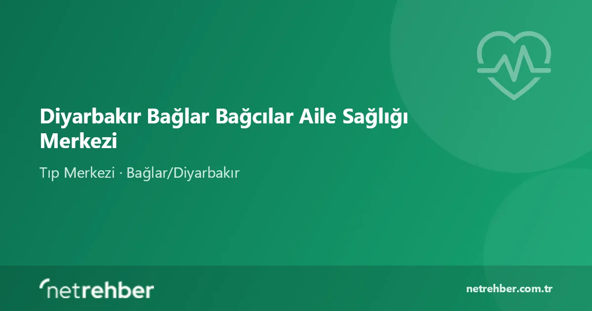 Diyarbakır Bağlar Bağcılar Aile Sağlığı Merkezi kapak görseli