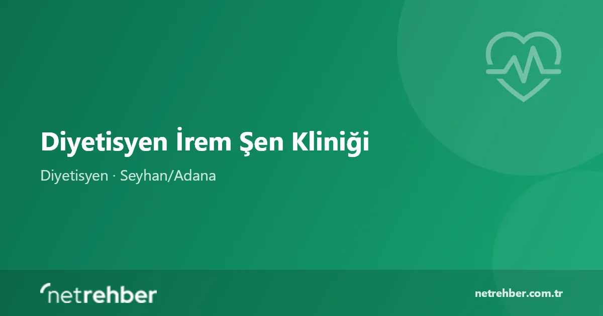Diyetisyen İrem Şen Kliniği kapak görseli