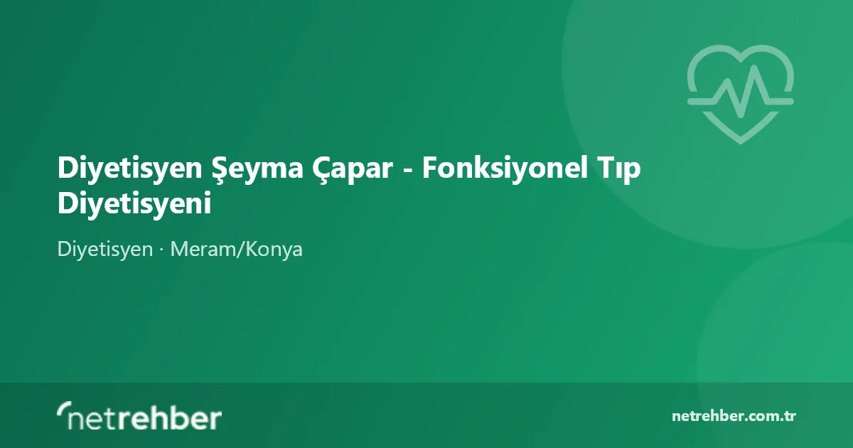 Diyetisyen Şeyma Çapar - Fonksiyonel Tıp Diyetisyeni kapak görseli