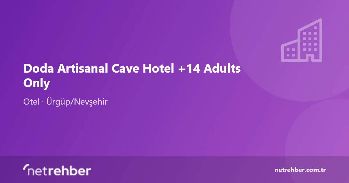Doda Artisanal Cave Hotel +14 Adults Only kapak görseli