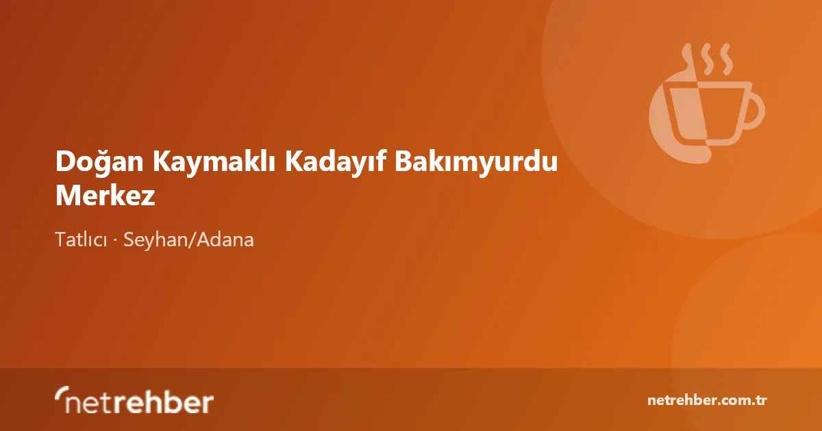 Doğan Kaymaklı Kadayıf Bakımyurdu Merkez kapak görseli
