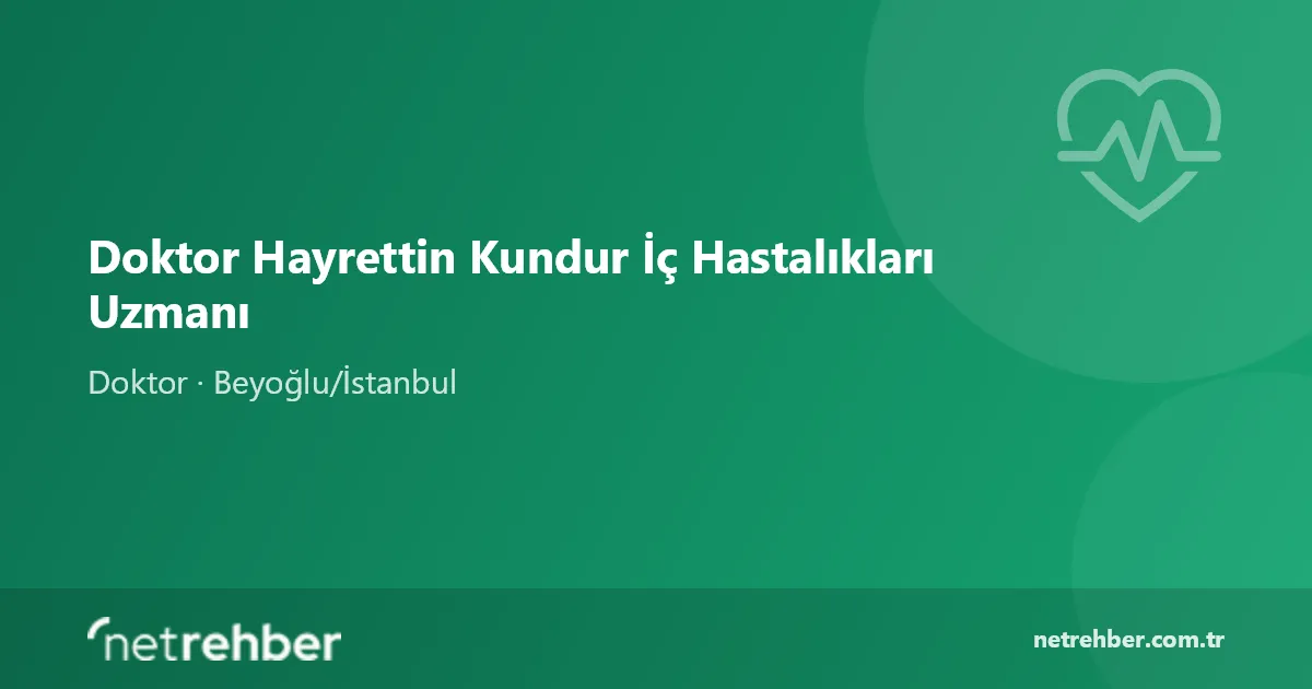 Doktor Hayrettin Kundur İç Hastalıkları Uzmanı kapak görseli