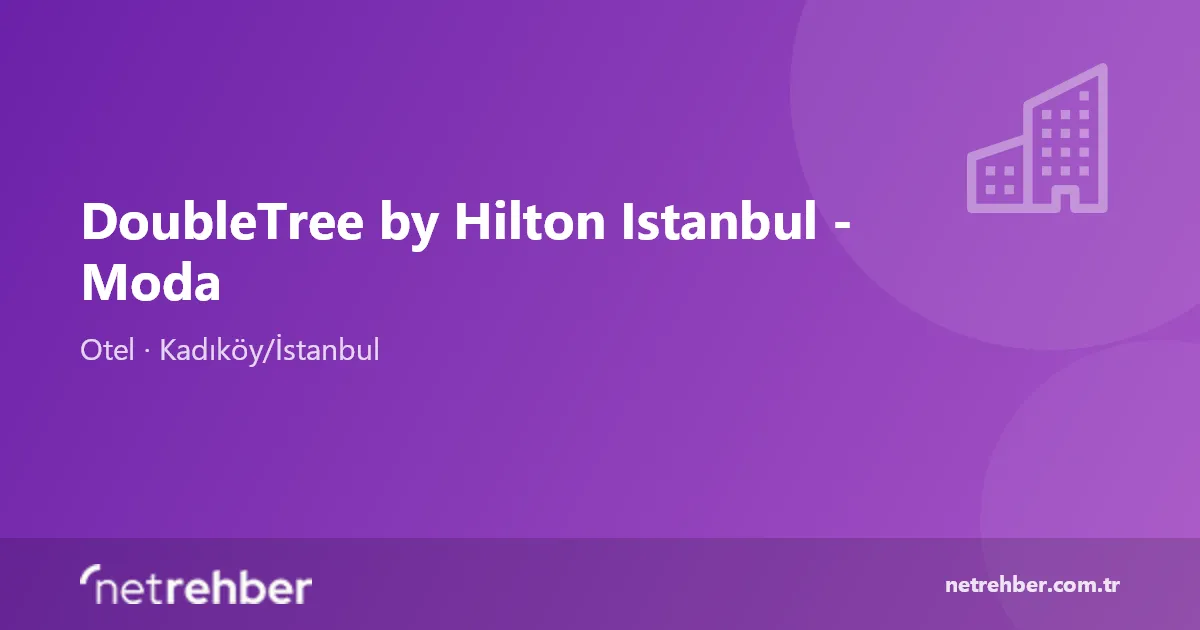 DoubleTree by Hilton Istanbul - Moda kapak görseli