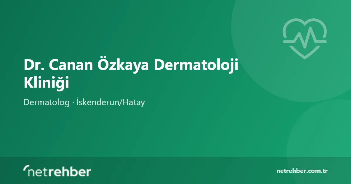 Dr. Canan Özkaya Dermatoloji Kliniği kapak görseli