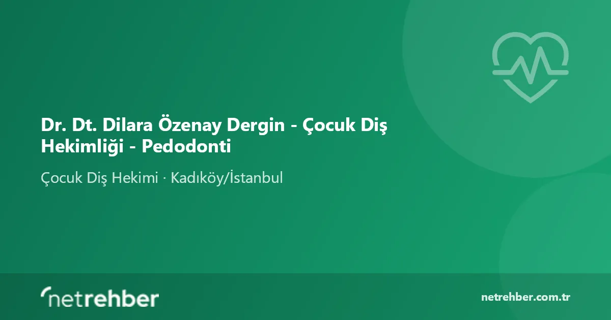 Dr. Dt. Dilara Özenay Dergin - Çocuk Diş Hekimliği - Pedodonti kapak görseli