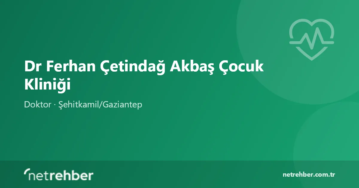 Dr Ferhan Çetindağ Akbaş Çocuk Kliniği kapak görseli