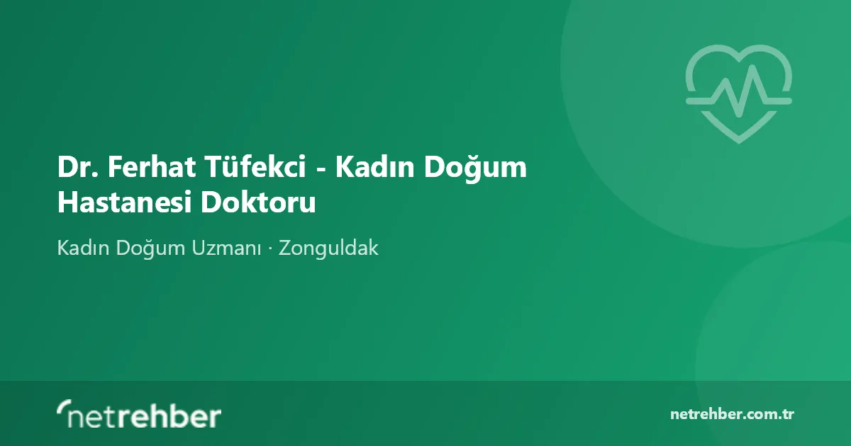 Dr. Ferhat Tüfekci - Kadın Doğum Hastanesi Doktoru kapak görseli