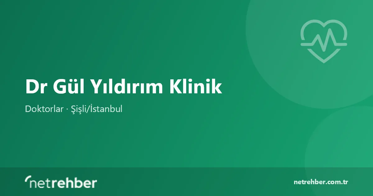 Dr Gül Yıldırım Klinik kapak görseli