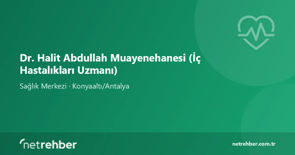 Dr. Halit Abdullah Muayenehanesi (İç Hastalıkları Uzmanı) kapak görseli