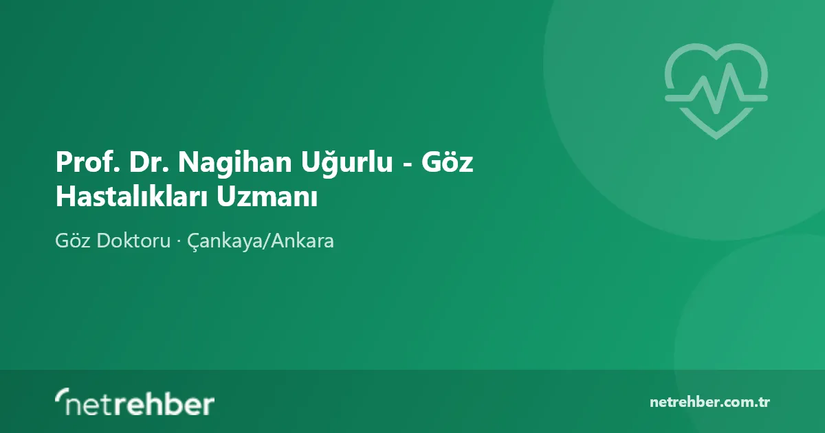 Prof. Dr. Nagihan Uğurlu - Göz Hastalıkları Uzmanı kapak görseli