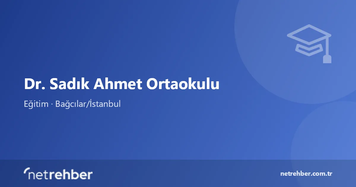 Dr. Sadık Ahmet Ortaokulu kapak görseli
