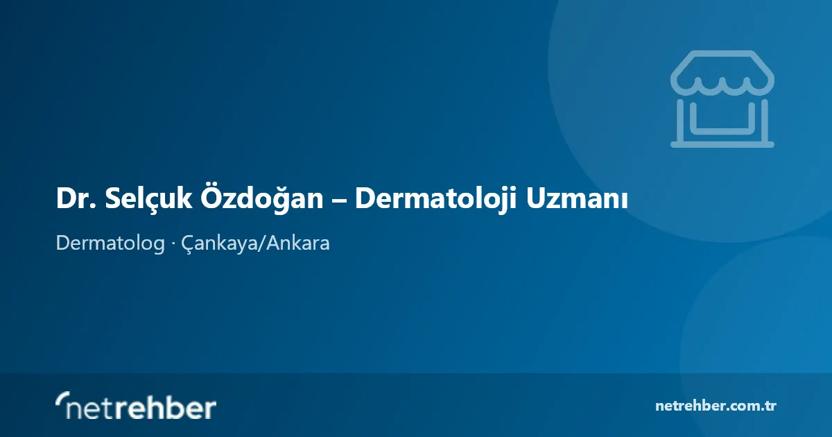 Dr. Selçuk Özdoğan – Dermatoloji Uzmanı kapak görseli