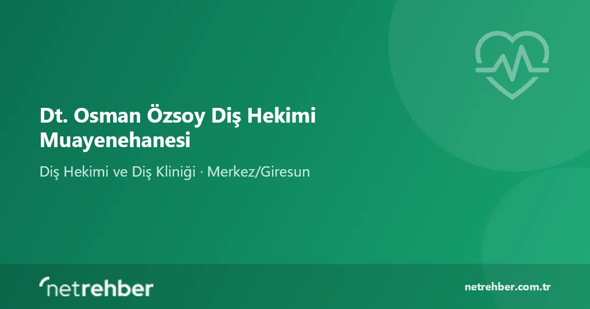 Dt. Osman Özsoy Diş Hekimi Muayenehanesi kapak görseli