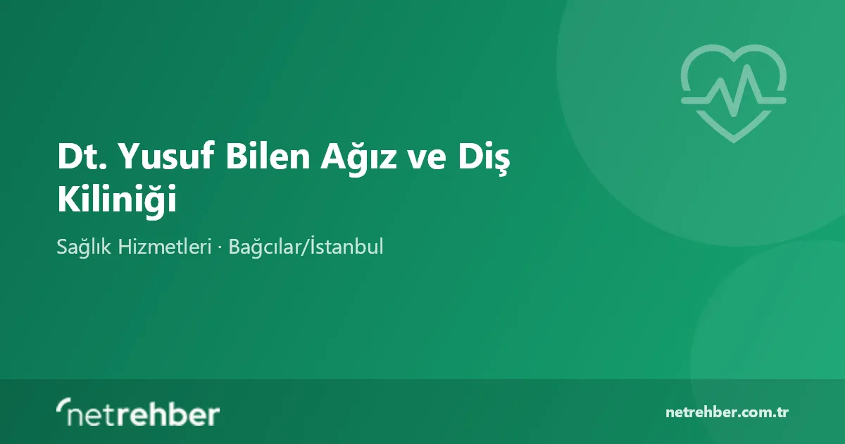 Dt. Yusuf Bilen Ağız ve Diş Kiliniği kapak görseli