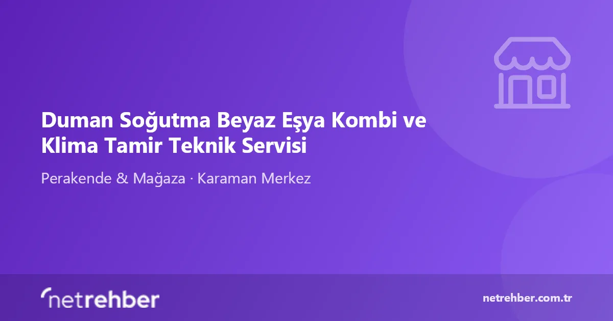 Duman Soğutma Beyaz Eşya Kombi ve Klima Tamir Teknik Servisi kapak görseli