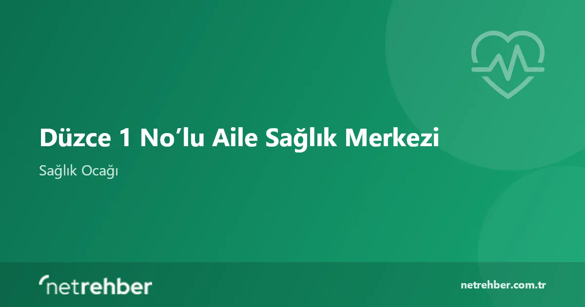 Düzce 1 No’lu Aile Sağlık Merkezi kapak görseli