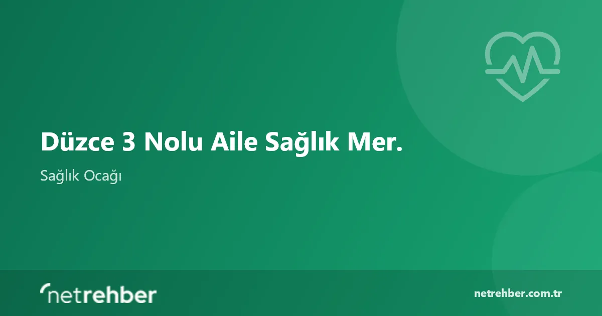 Düzce 3 Nolu Aile Sağlık Mer. kapak görseli