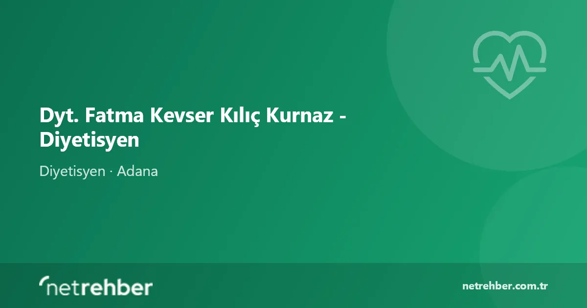 Dyt. Fatma Kevser Kılıç Kurnaz - Diyetisyen kapak görseli