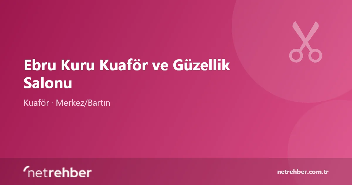 Ebru Kuru Kuaför ve Güzellik Salonu kapak görseli
