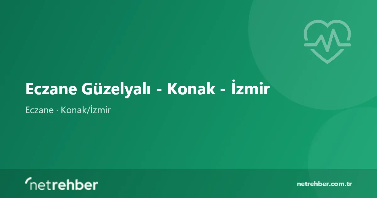 Eczane Güzelyalı - Konak - İzmir kapak görseli