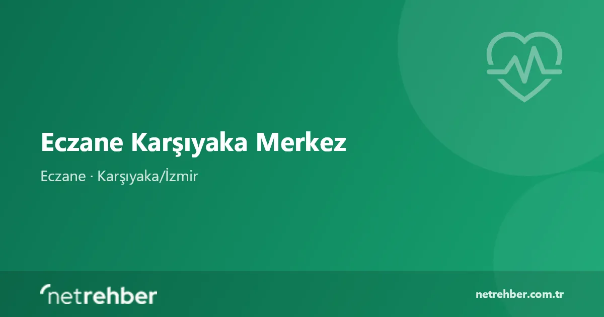 Eczane Karşıyaka Merkez kapak görseli